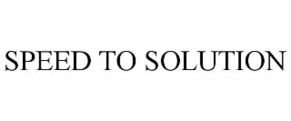 speed to solution