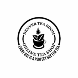 denver tea room online tea shop, every day is a perfect day for tea