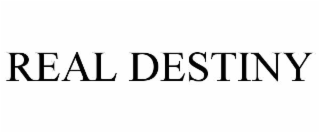 real destiny