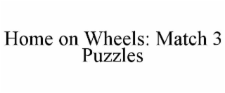 home on wheels: match 3 puzzles
