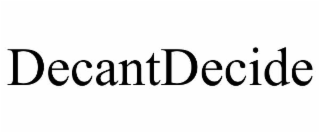 decantdecide