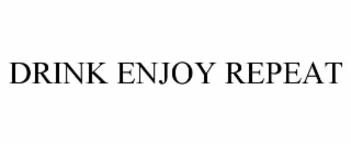 drink enjoy repeat
