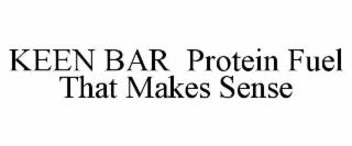 keen bar  protein fuel that makes sense