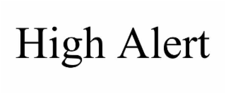 high alert