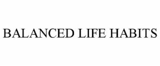 balanced life habits
