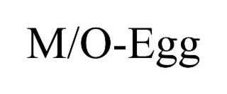 m/o-egg