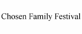 chosen family festival