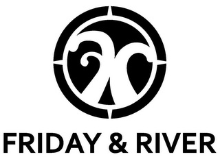 friday & river