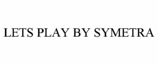 lets play by symetra