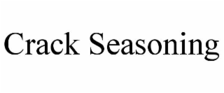 crack seasoning