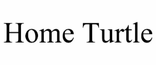 home turtle