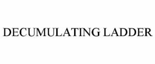 decumulating ladder