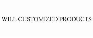 will customized products