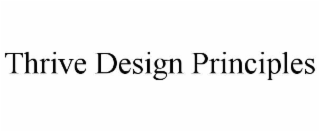 thrive design principles