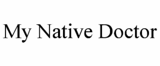 my native doctor