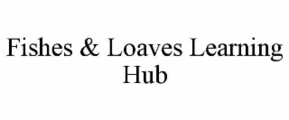 fishes & loaves learning hub