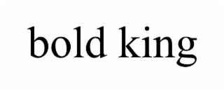 bold king