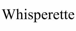 whisperette