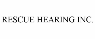 rescue hearing inc.