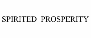 spirited  prosperity