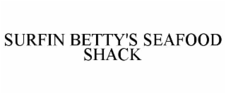 surfin betty's seafood shack