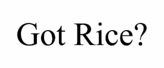 got rice?