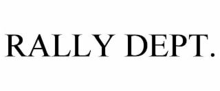 rally dept.
