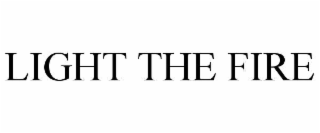 light the fire