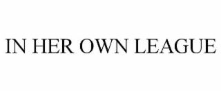 in her own league