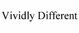 vividly different