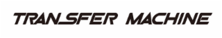 transfer machine