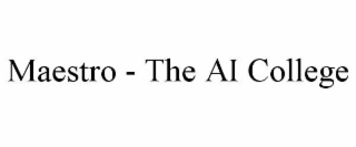 maestro - the ai college