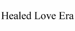 healed love era