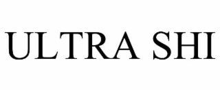 ultra shi