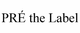 prÉ the label