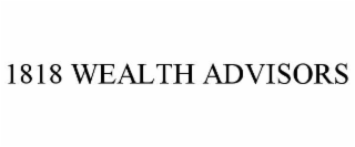 1818 wealth advisors