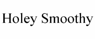 holey smoothy