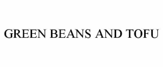 green beans and tofu