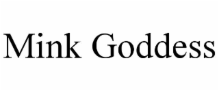mink goddess