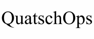 quatschops