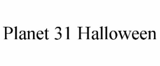 planet 31 halloween