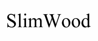 slimwood