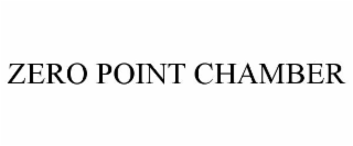 zero point chamber