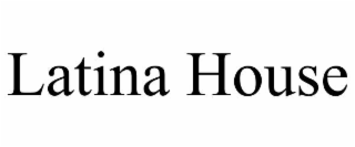 latina house
