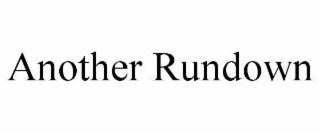 another rundown