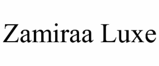 zamiraa luxe