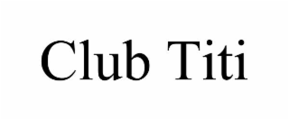 club titi