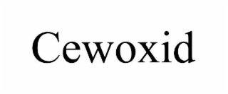cewoxid
