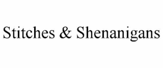 stitches & shenanigans