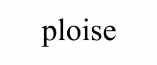 ploise